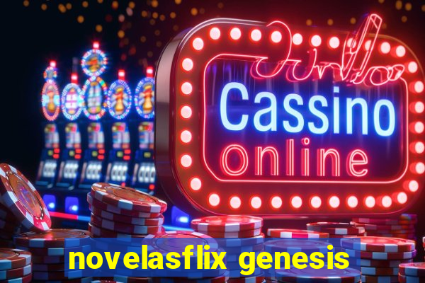 novelasflix genesis